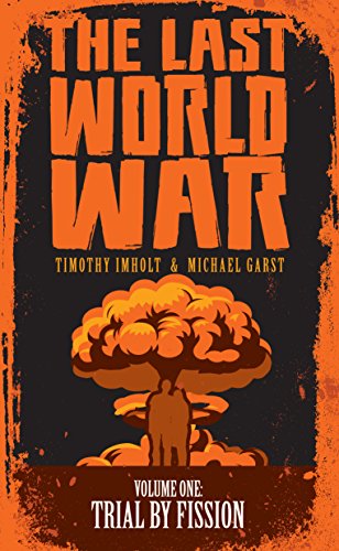 The Last World War, Volume One – Chapter One